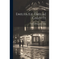 Emiliia [i.e. Emilia] Galotti - Paperback
