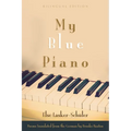 My Blue Piano: Bilingual Edition - Paperback