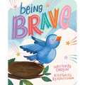 Being Brave - Board Book