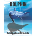 Dolphin Coloring Book for Adults: Large One Sided Stress Relieving, Relaxing Dolphins Coloring Book - Paperback