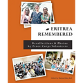 Eritrea Remembered: Recollections & Photos by Peace Corps Volunteers - Paperback