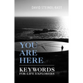 You Are Here: Keywords for Life Explorers - Paperback