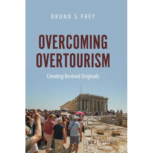 Overcoming Overtourism: Creating Revived Originals - Paperback