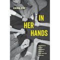 In Her Hands: Women's Fight Against AIDS in the United States