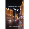 Celebrating the City of Las Vegas