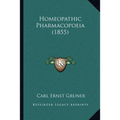 Homeopathic Pharmacopoeia (1855) - Paperback