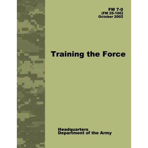 Training the Force (FM 7-0)