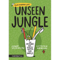 Unseen Jungle: The Microbes That Secretly Control Our World - Paperback