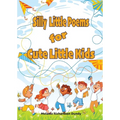 Silly little Poems for Cute little Kids - Paperback