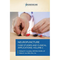 Neuropuncture Case Studies and Clinical Applications: Volume 1 - Paperback
