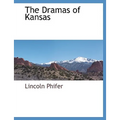 The Dramas of Kansas