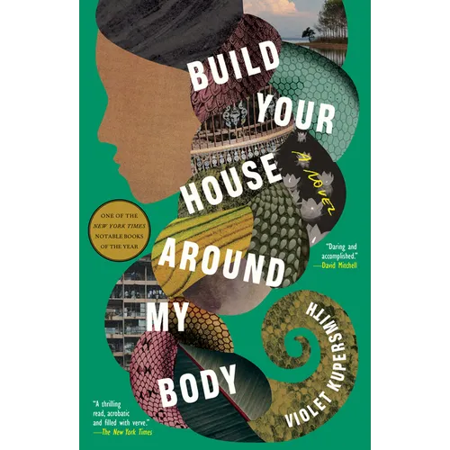 Build Your House Around My Body - Paperback