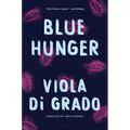 Blue Hunger - Hardcover