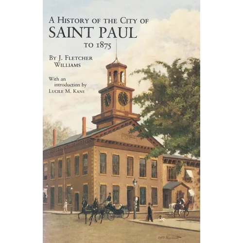 History of the City of St. Paul to 1857