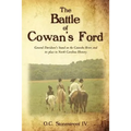 The Battle of Cowan's Ford: General Davidson's Stand on the Catawba River, and its place in North Carolina History
