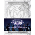 Gotham Knights: The Official Collector's Compendium - Hardcover