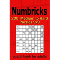 Numbricks puzzle book for adults: 200 Medium to Hard Puzzles 9x9 - Paperback