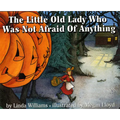 The Little Old Lady Who Was Not Afraid of Anything - Hardcover