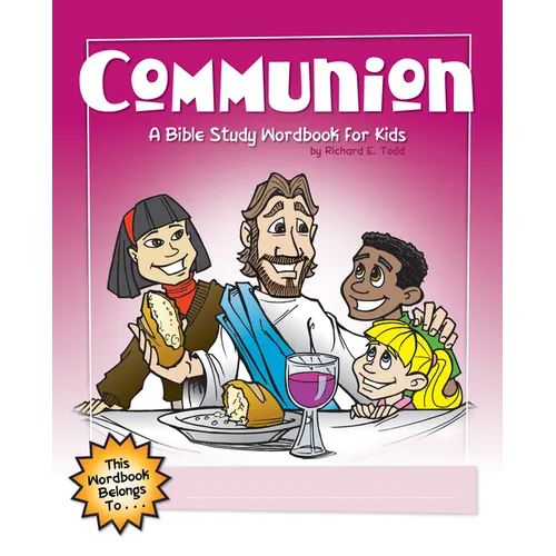 Communion: A Bible Study Wordbook for Kids - Paperback