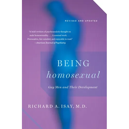 Being Homosexual: Gay Men and Their Development - Paperback