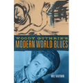 Woody Guthrie's Modern World Blues: Volume 3 - Paperback