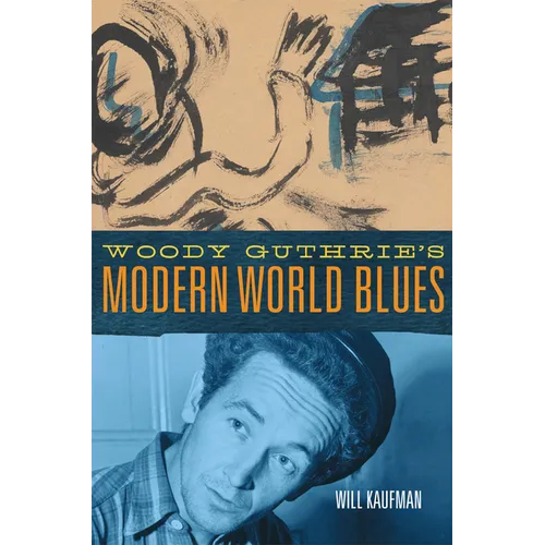 Woody Guthrie's Modern World Blues: Volume 3 - Paperback