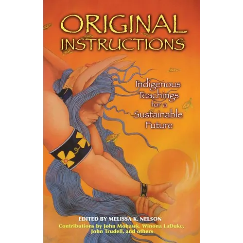 Original Instructions: Indigenous Teachings for a Sustainable Future - Paperback