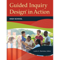 Guided Inquiry Design(r) in Action: High School - Paperback