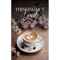 Thinking Out Loud - Paperback