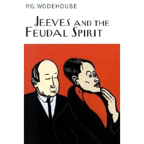 Jeeves and the Feudal Spirit - Hardcover
