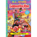 Thrills and Chills (Garbage Pail Kids Book 2) - Hardcover