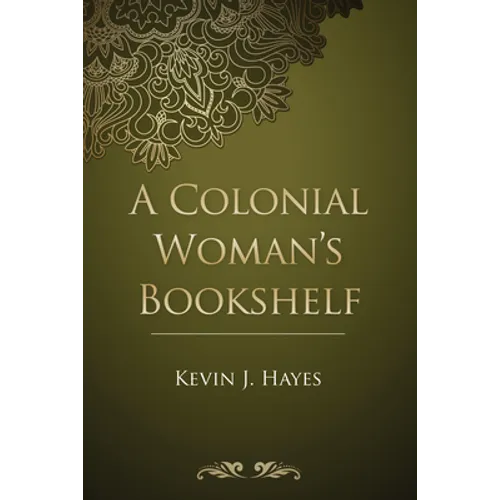 A Colonial Woman's Bookshelf
