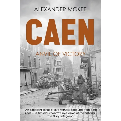 Caen: Anvil of Victory