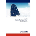 Solar Refrigerator - Paperback