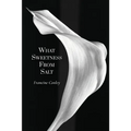 What Sweetness from Salt - Paperback