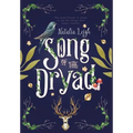 Song of the Dryad - Hardcover