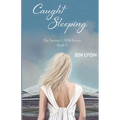 Caught Sleeping: The Senator's Wife Series Book II - Paperback