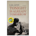 Tonight Is Already Tomorrow - Paperback
