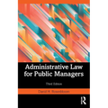 Administrative Law for Public Managers - Paperback