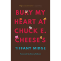 Bury My Heart at Chuck E. Cheese's - Paperback
