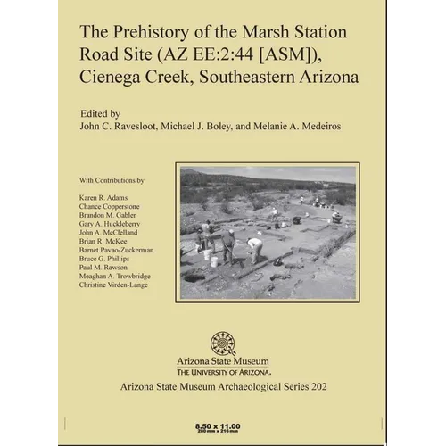 The Prehistory of the Marsh Station Road Site (AZ Ee:2:44 [Asm]), Cienega Creek, Southeastern Arizona