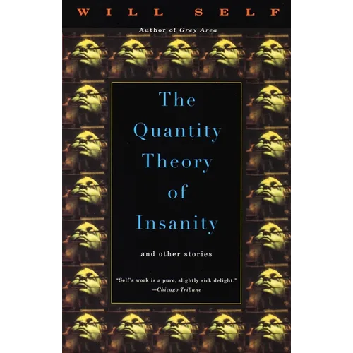 The Quantity Theory of Insanity - Paperback