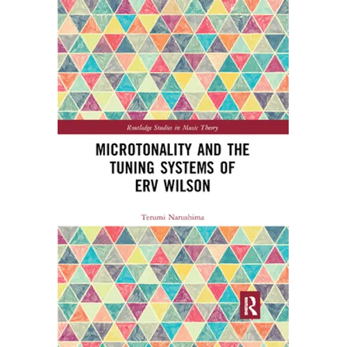 Microtonality and the Tuning Systems of Erv Wilson - Paperback
