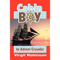 Cabin Boy to Advent Crusader - Paperback