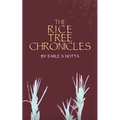 The Rice Tree Chronicles - Paperback