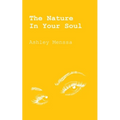 The Nature In Your Soul - Paperback
