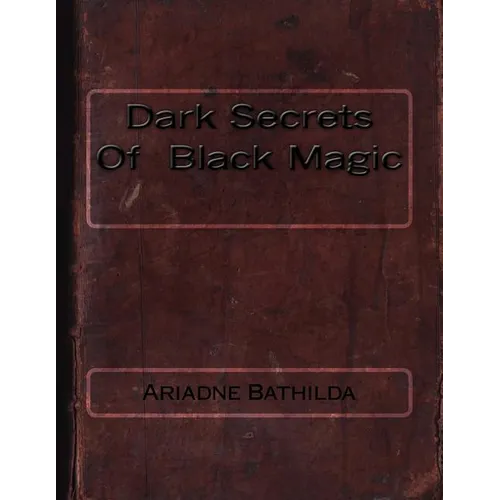Dark Secrets Of Black Magic - Paperback