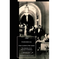 The Perennial Philadelphians: The Anatomy of an American Aristocracy
