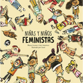 Niñas Y Niños Feministas - Hardcover