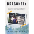 Dragonfly: choosing to be nomads in retirement - Hardcover